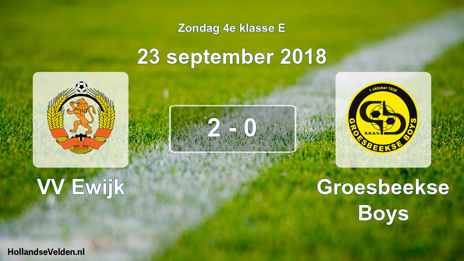 Total number of matches played: VV Ewijk - Groesbeekse Boys 2 - 0 (23 September 2018)