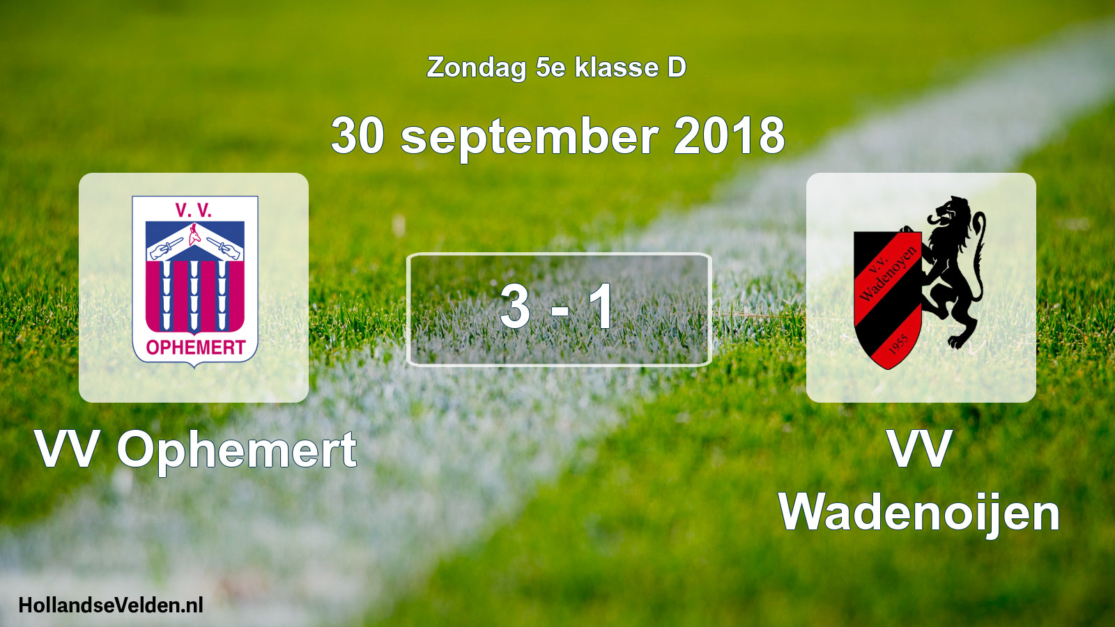 Total number of matches played: VV Ophemert - VV Wadenoijen 3 - 1 (30 September 2018)