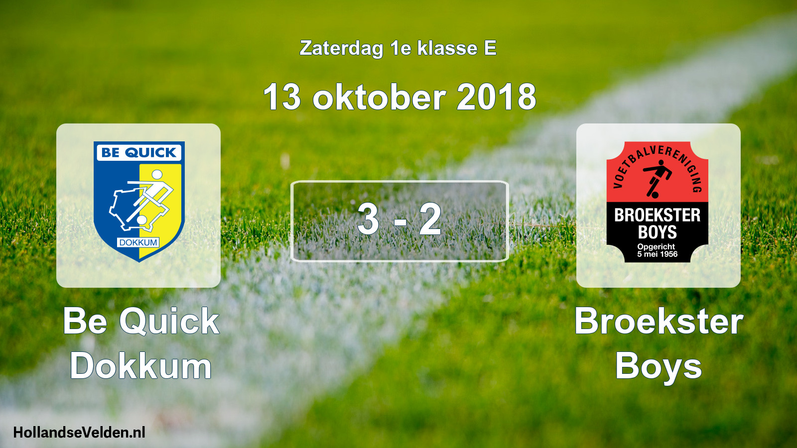 Total number of matches played: Be Quick Dokkum - Broekster Boys 3 - 2 (13 October 2018)