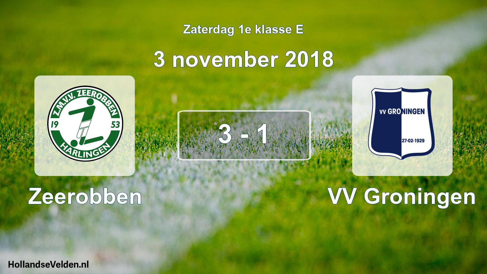 Total number of matches played: Zeerobben - VV Groningen 3 - 1 (3 November 2018)