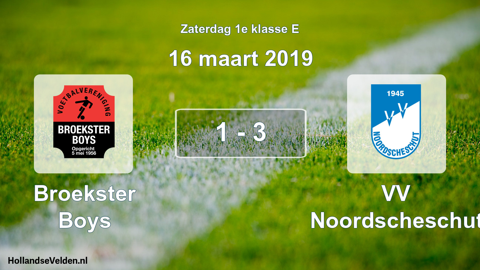 Total number of matches played: Broekster Boys - VV Noordscheschut 1 - 3 (16 March 2019)
