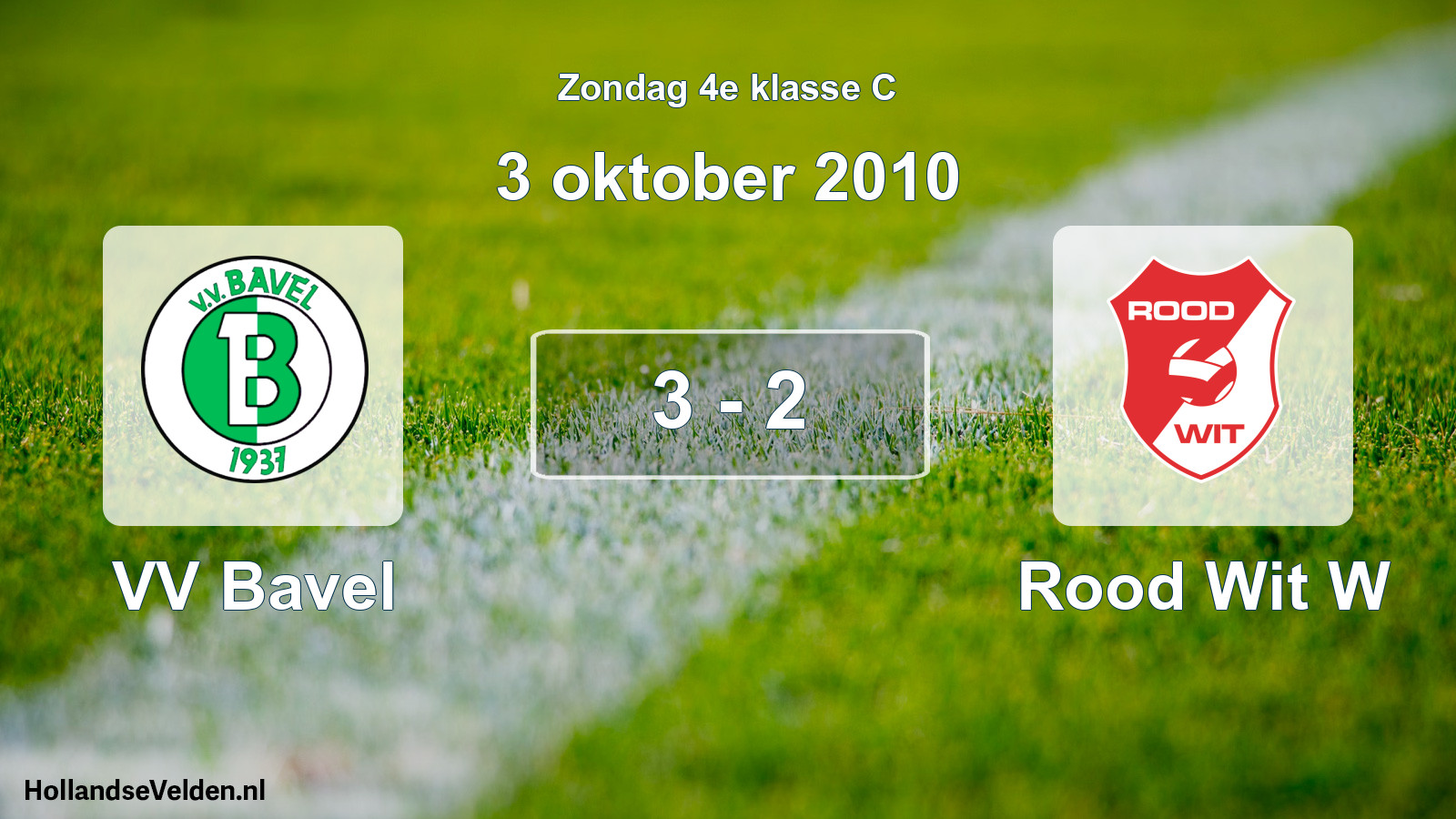 Total number of matches played: VV Bavel - Rood Wit W 3 - 2 (3 October 2010)