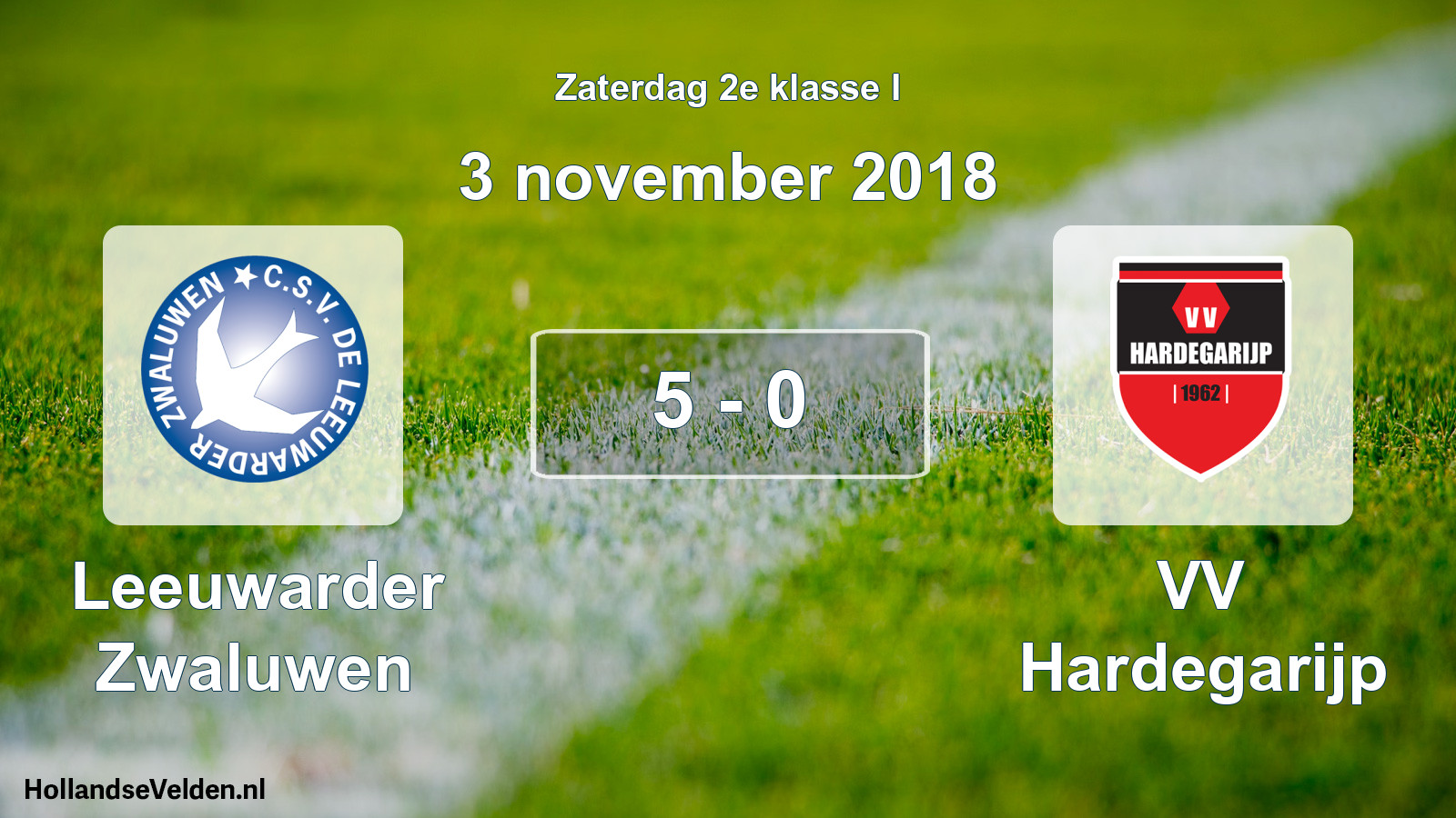 Total number of matches played: Leeuwarder Zwaluwen - VV Hardegarijp 5 - 0 (3 November 2018)