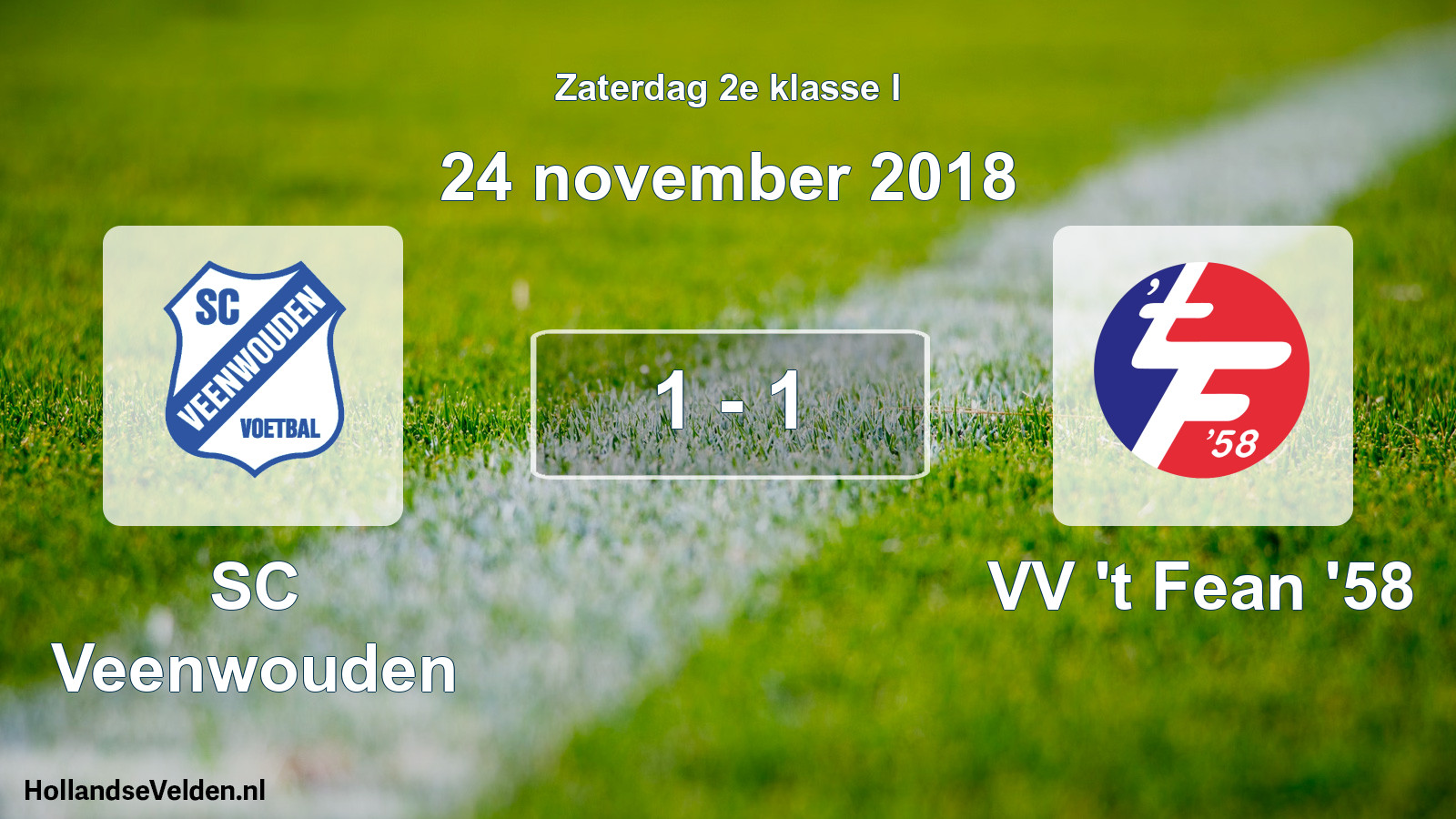 Total number of matches played: SC Veenwouden - VV 't Fean '58 1 - 1 (24 November 2018)