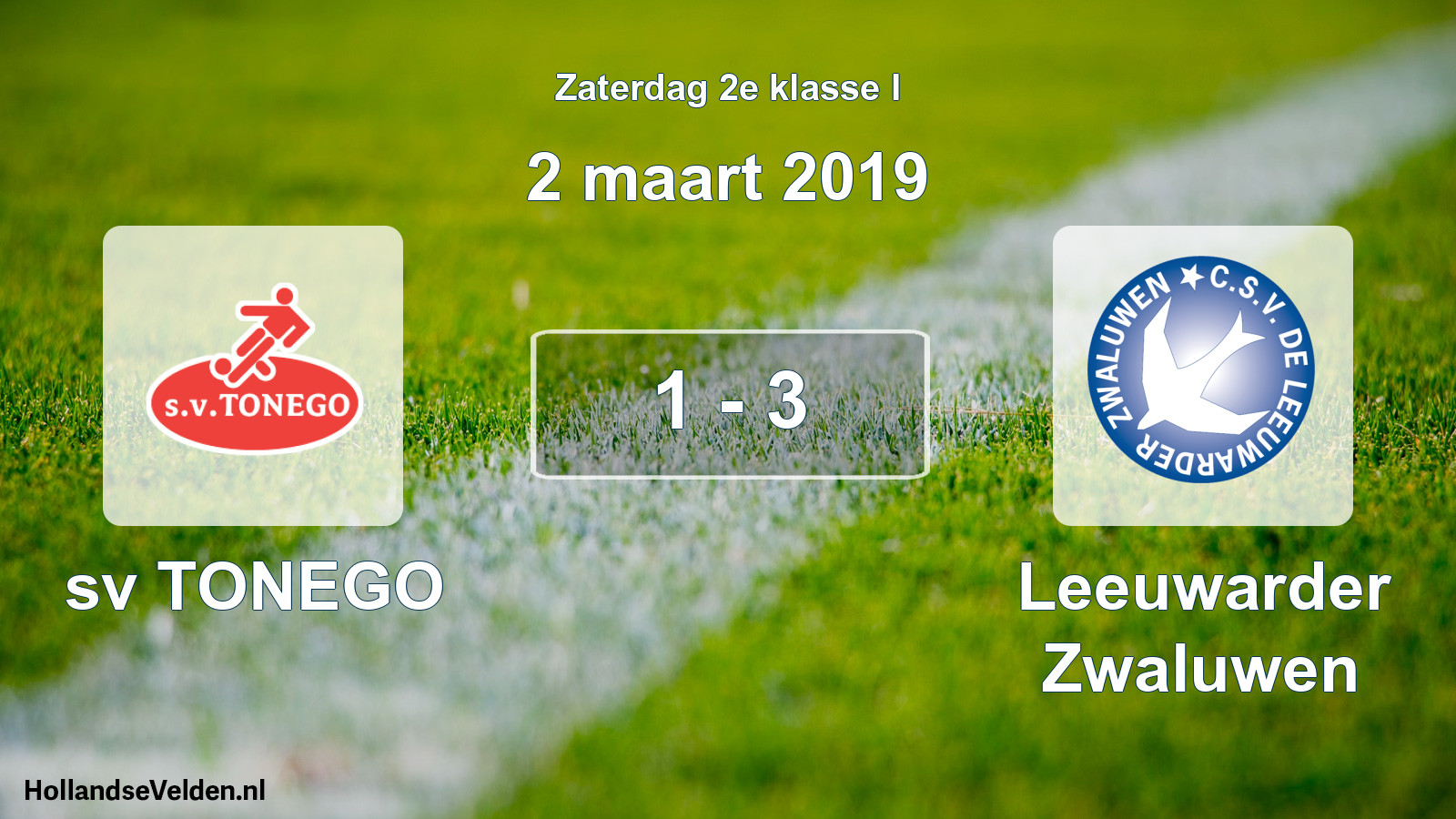 Total number of matches played: sv TONEGO - Leeuwarder Zwaluwen 1 - 3 (2 March 2019)