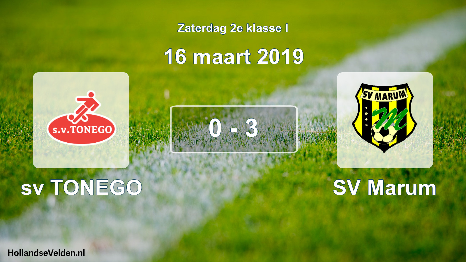 Total number of matches played: sv TONEGO - SV Marum 0 - 3 (16 March 2019)