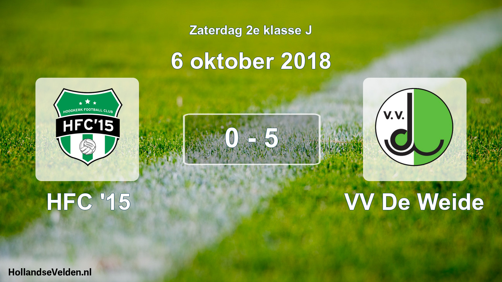 Total number of matches played: HFC '15 - VV De Weide 0 - 5 (6 October 2018)