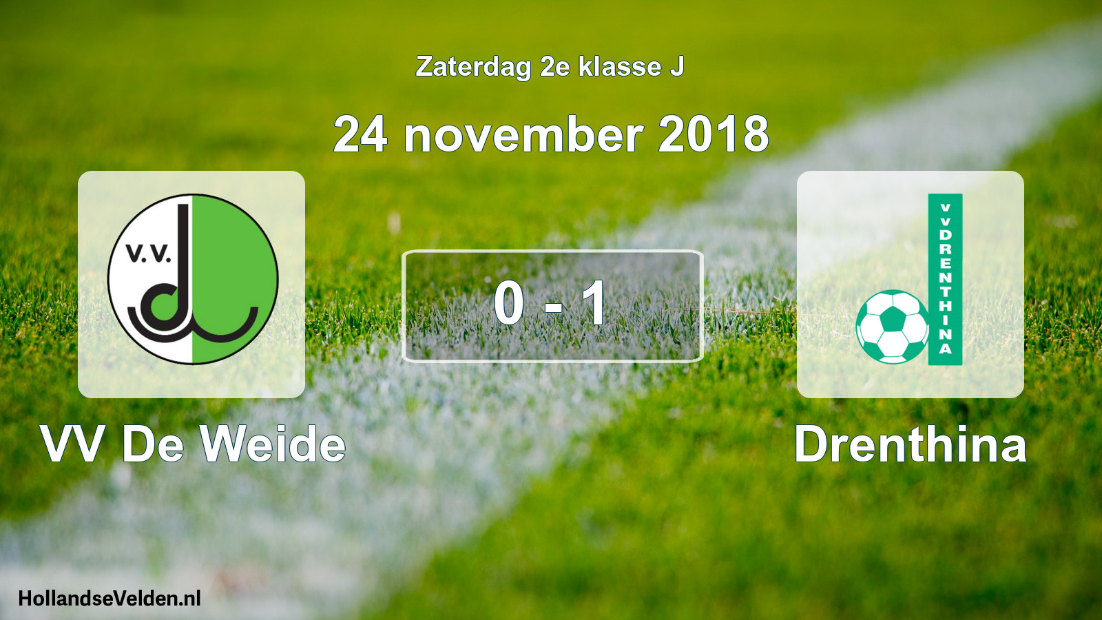 Total number of matches played: VV De Weide - Drenthina 0 - 1 (24 November 2018)