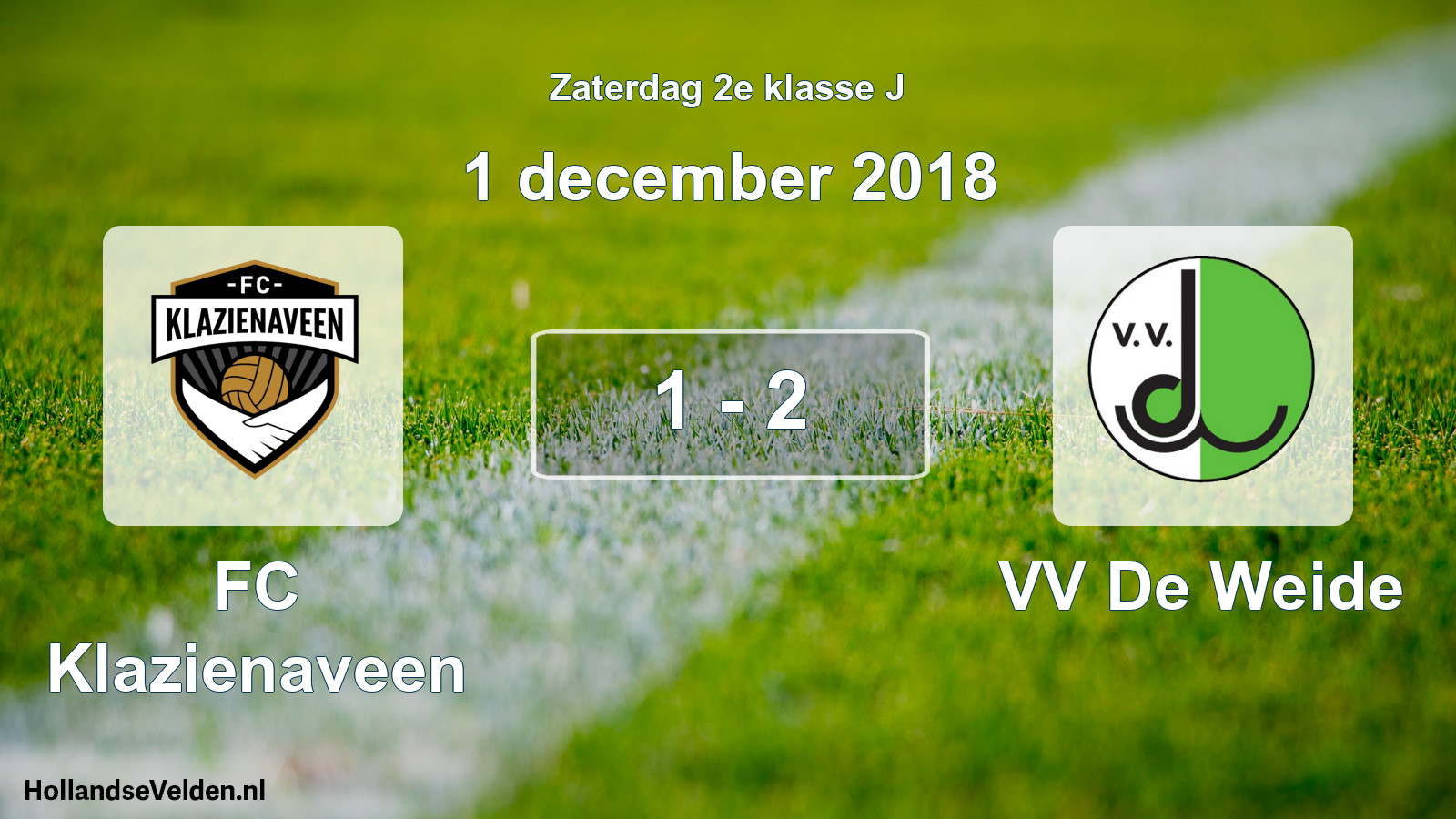 Total number of matches played: FC Klazienaveen - VV De Weide 1 - 2 (1 December 2018)