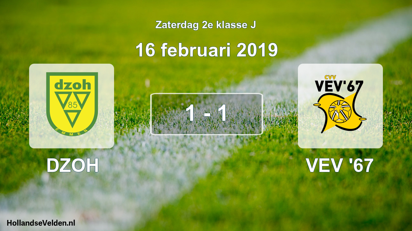 Total number of matches played: DZOH - VEV '67 1 - 1 (16 February 2019)
