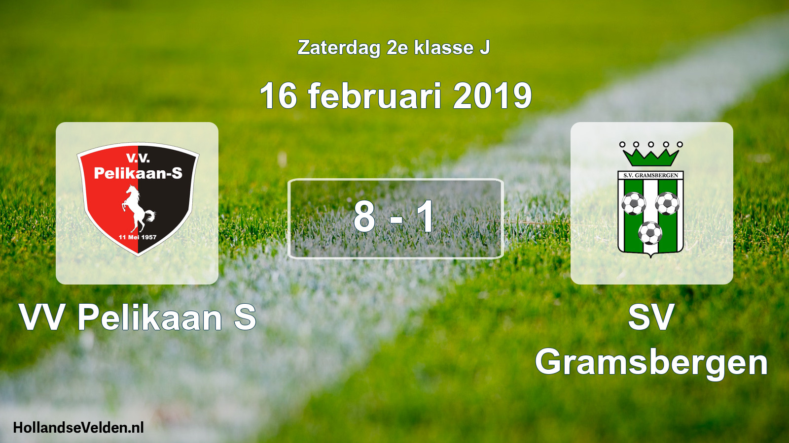 Total number of matches played: VV Pelikaan S - SV Gramsbergen 8 - 1 (16 February 2019)