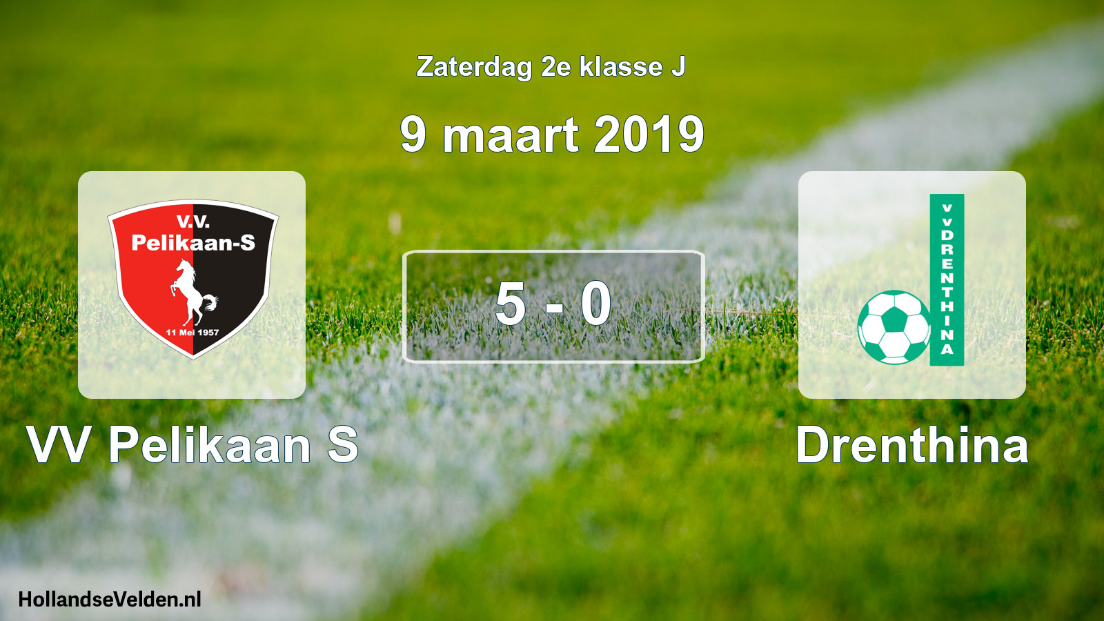 Total number of matches played: VV Pelikaan S - Drenthina 5 - 0 (9 March 2019)