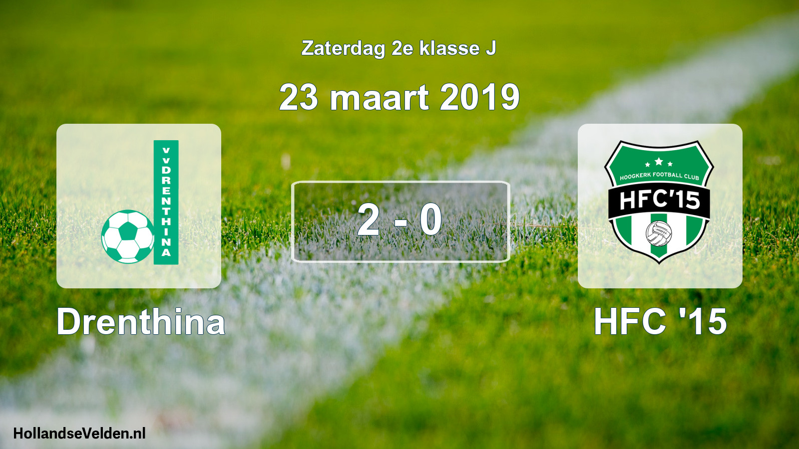 Total number of matches played: Drenthina - HFC '15 2 - 0 (23 March 2019)