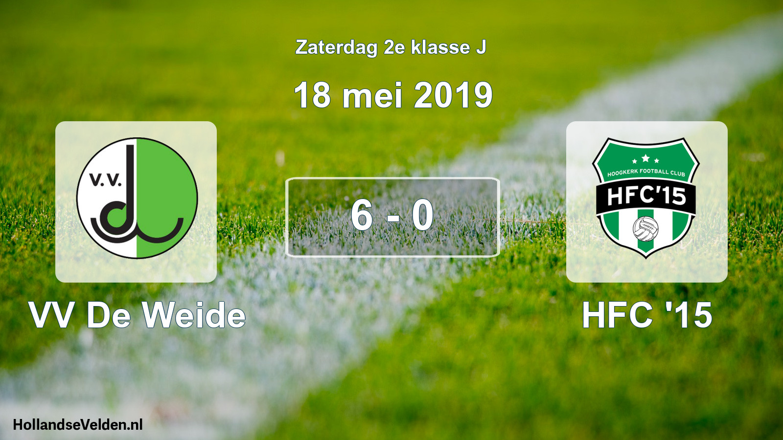 Total number of matches played: VV De Weide - HFC '15 6 - 0 (18 May 2019)