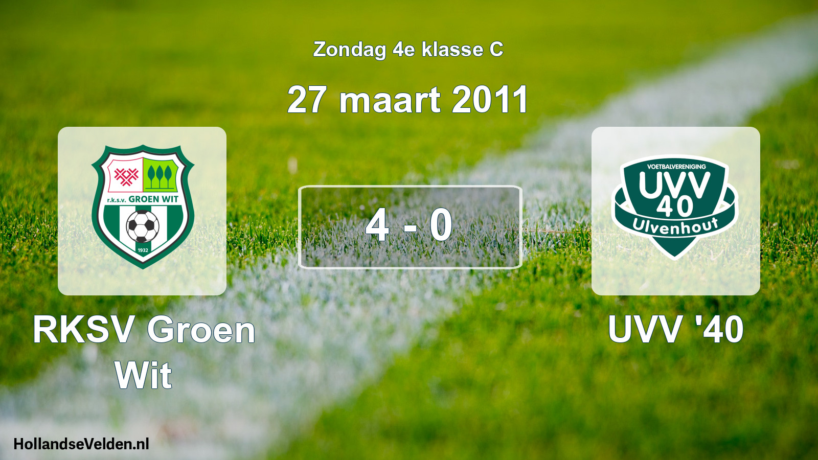 Total number of matches played: RKSV Groen Wit - UVV '40 4 - 0 (27 March 2011)