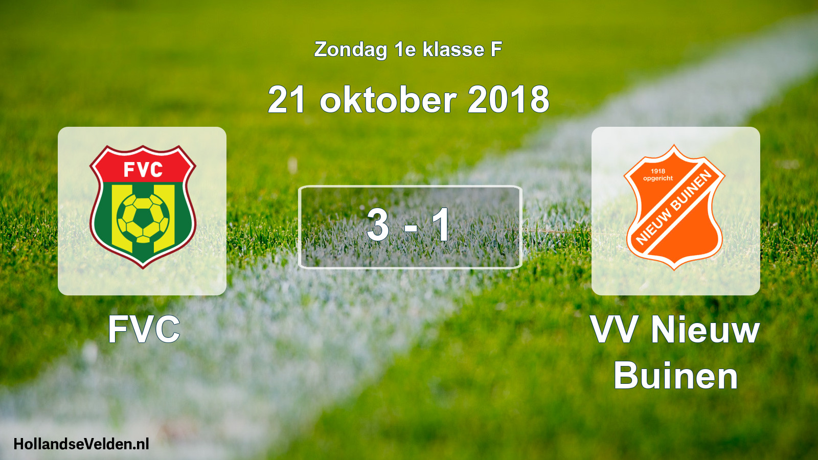 Total number of matches played: FVC - VV Nieuw Buinen 3 - 1 (21 October 2018)