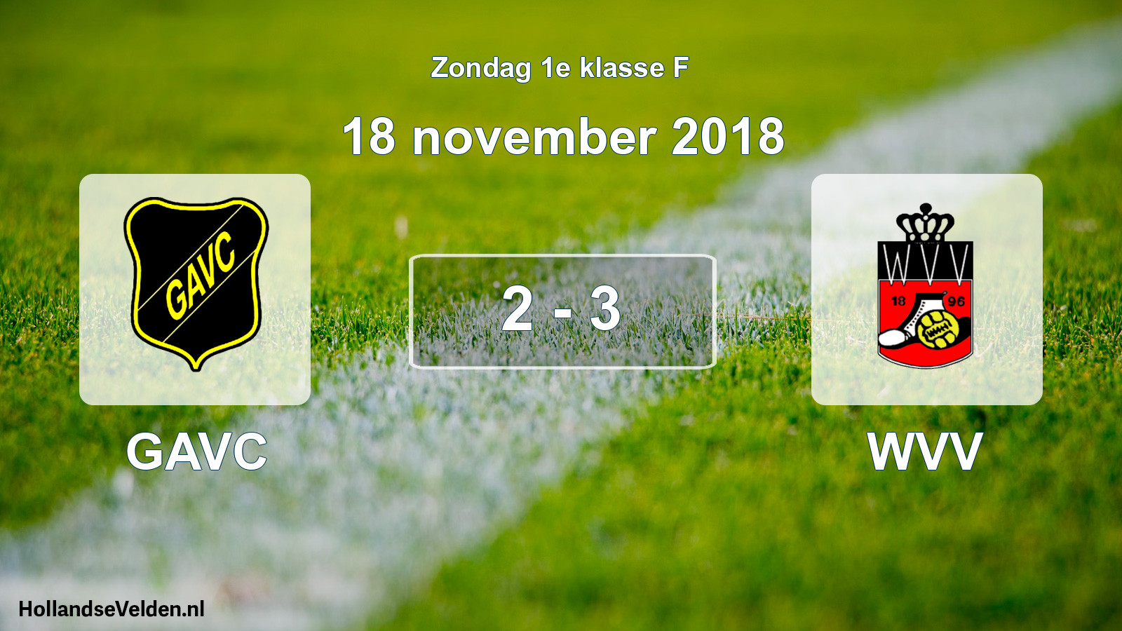 Total number of matches played: GAVC - WVV 2 - 3 (18 November 2018)