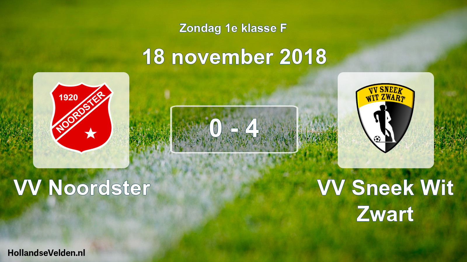 Total number of matches played: VV Noordster - VV Sneek Wit Zwart 0 - 4 (18 November 2018)