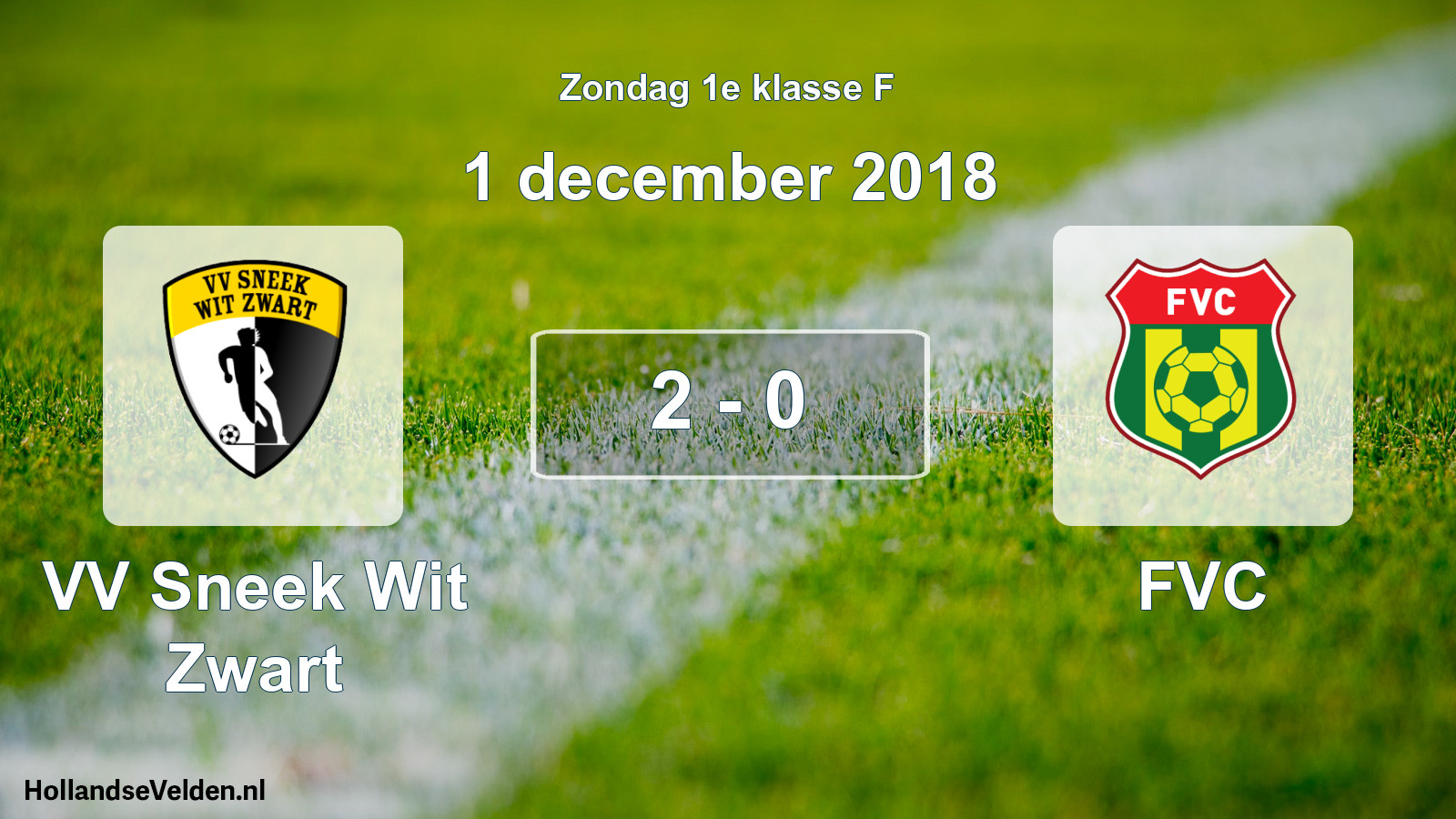 Total number of matches played: VV Sneek Wit Zwart - FVC 2 - 0 (1 December 2018)