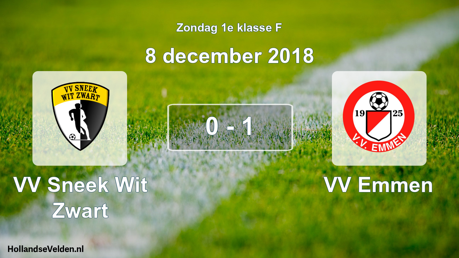 Total number of matches played: VV Sneek Wit Zwart - VV Emmen 0 - 1 (8 December 2018)