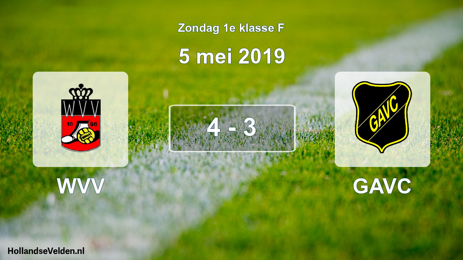 Total number of matches played: WVV - GAVC 4 - 3 (5 May 2019)