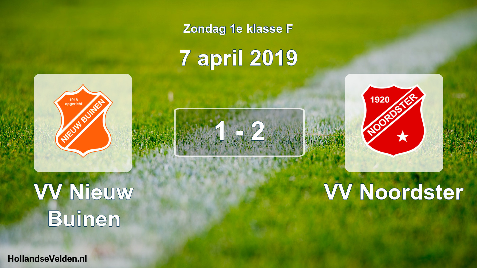 Total number of matches played: VV Nieuw Buinen - VV Noordster 1 - 2 (7 April 2019)
