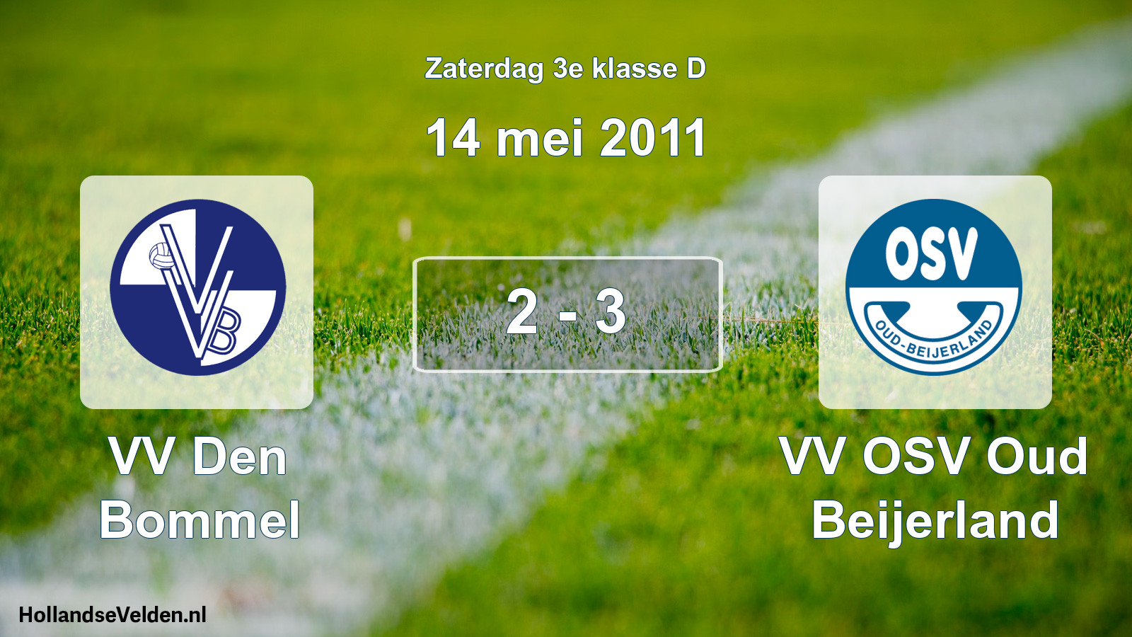 Total number of matches played: VV Den Bommel - VV OSV Oud Beijerland 2 - 3 (14 May 2011)
