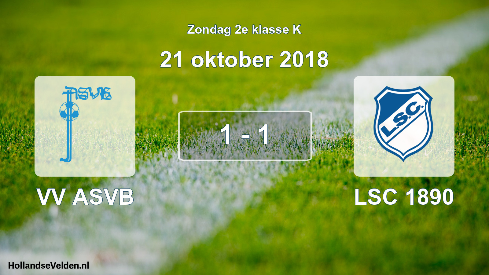 Total number of matches played: VV ASVB - LSC 1890 1 - 1 (21 October 2018)