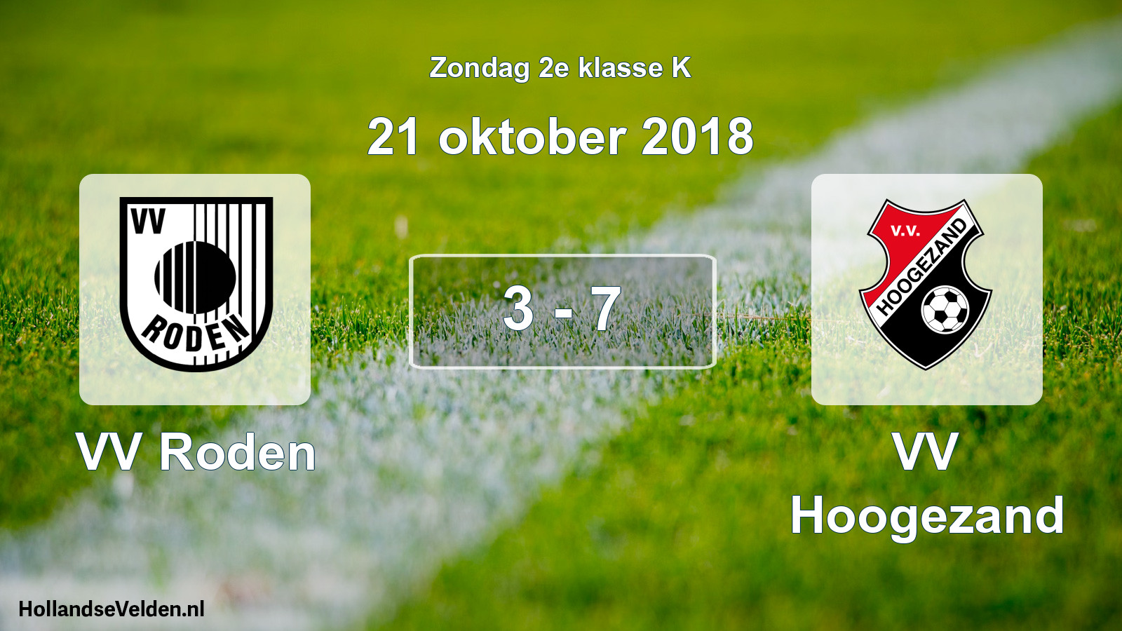 Total number of matches played: VV Roden - VV Hoogezand 3 - 7 (21 October 2018)