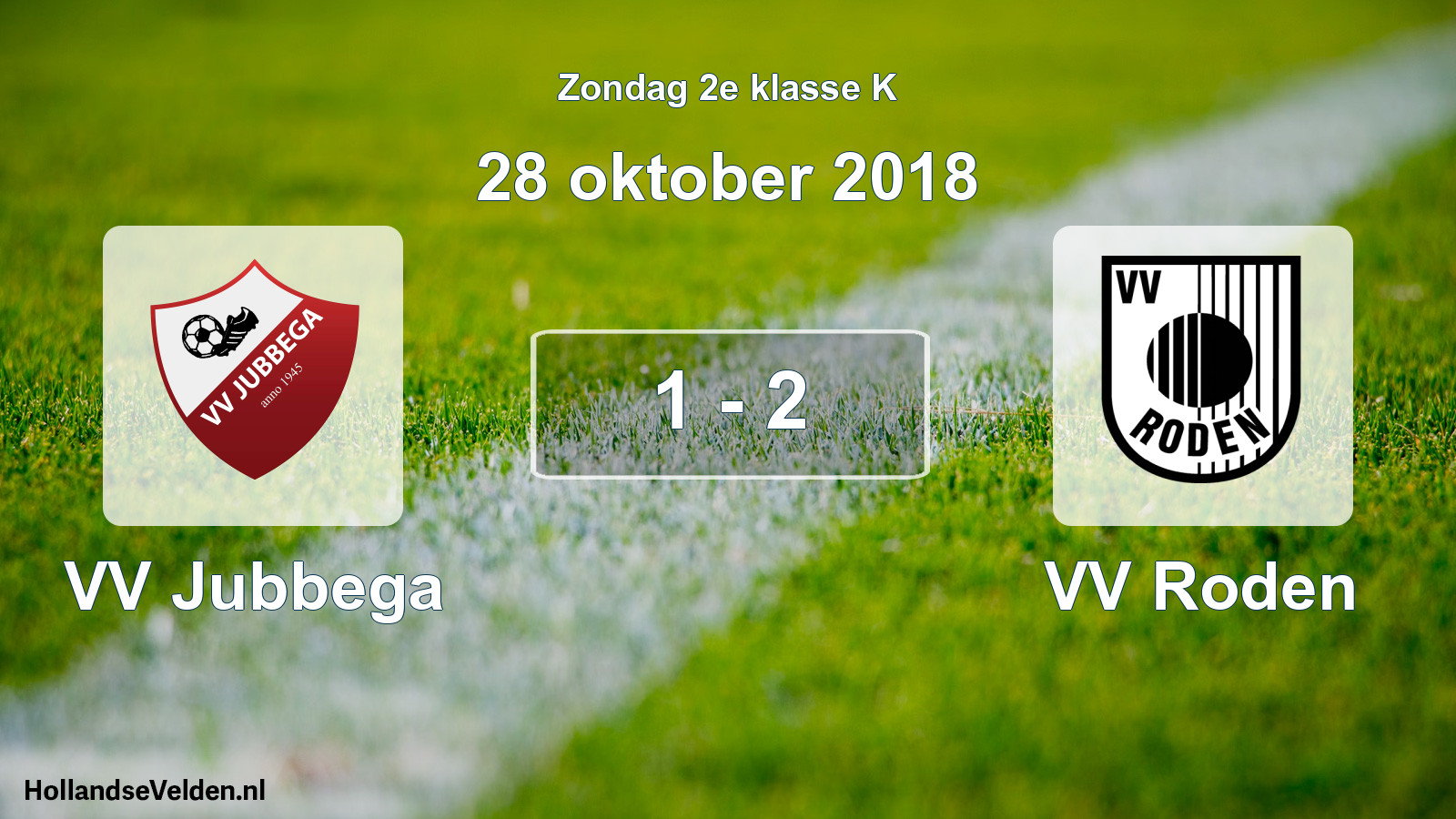 Total number of matches played: VV Jubbega - VV Roden 1 - 2 (28 October 2018)