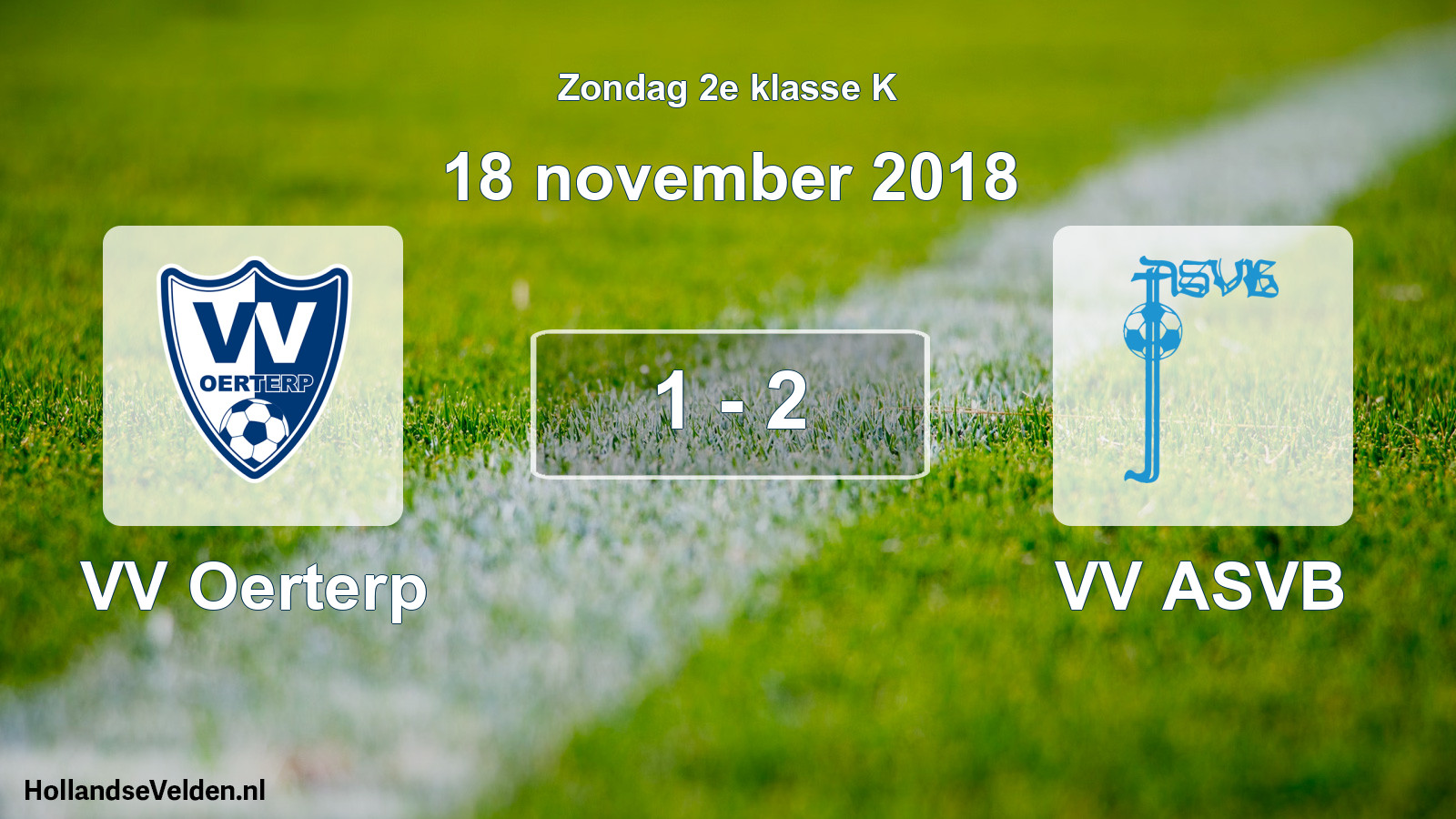 Total number of matches played: VV Oerterp - VV ASVB 1 - 2 (18 November 2018)