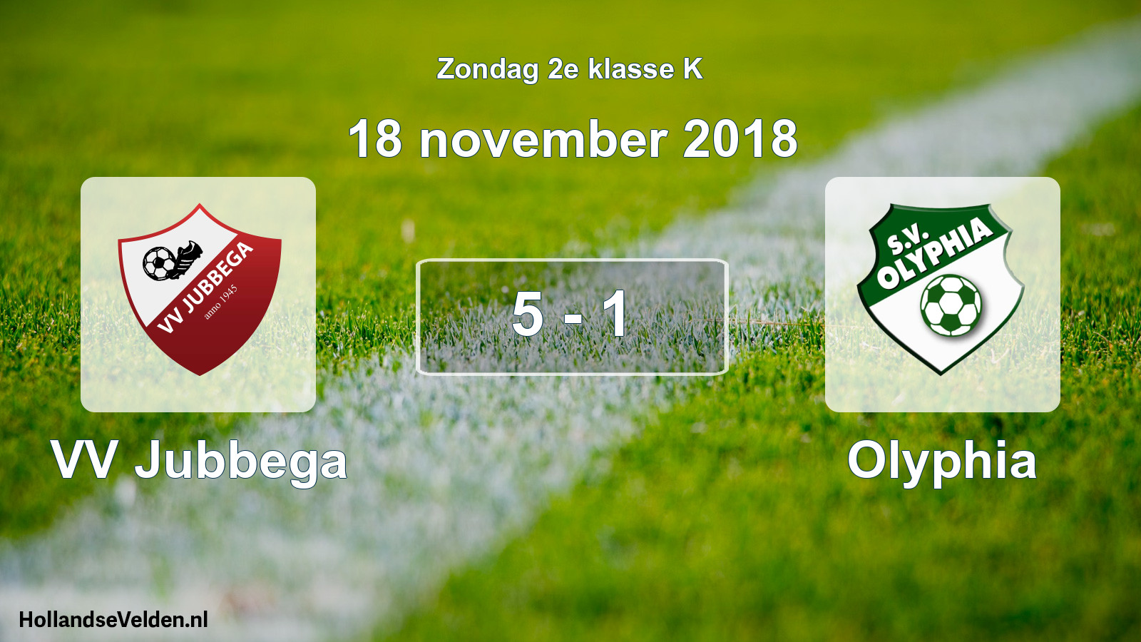 Total number of matches played: VV Jubbega - Olyphia 5 - 1 (18 November 2018)