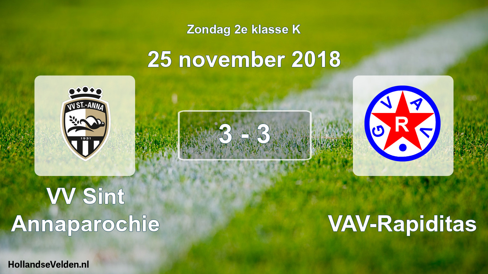 Total number of matches played: VV Sint Annaparochie - GVAV-Rapiditas 3 - 3 (25 November 2018)