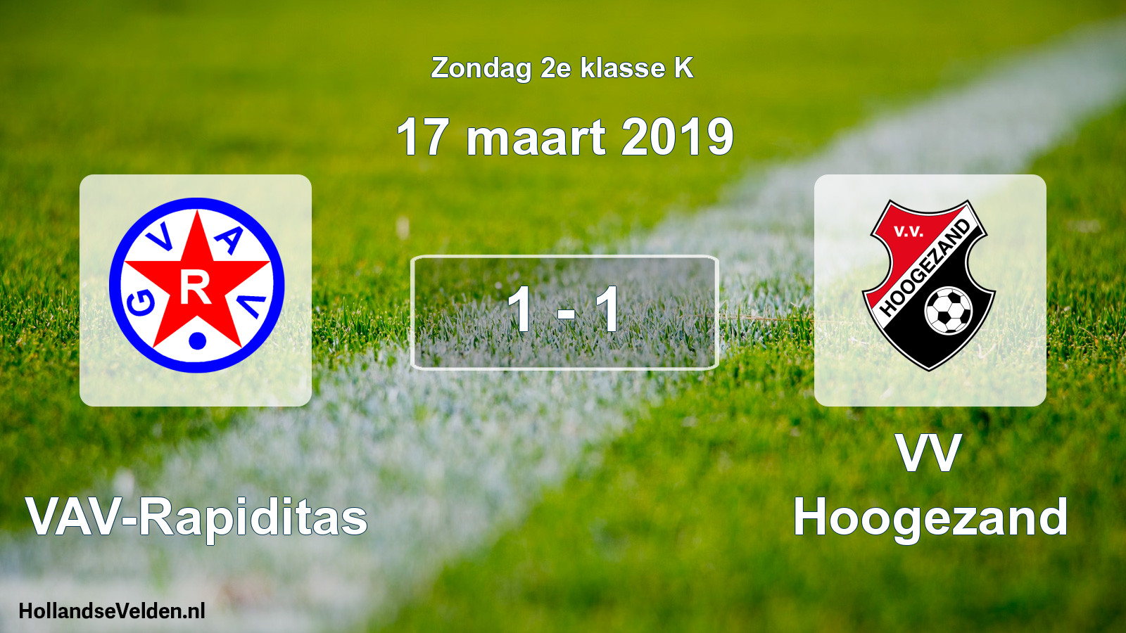 Total number of matches played: GVAV-Rapiditas - VV Hoogezand 1 - 1 (17 March 2019)