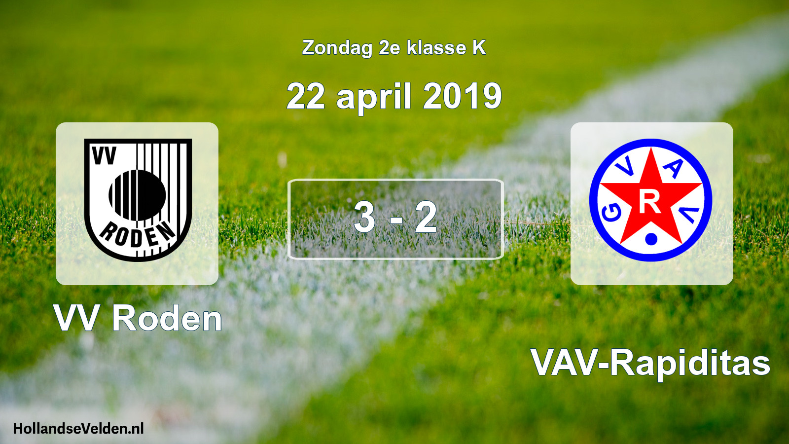 Total number of matches played: VV Roden - GVAV-Rapiditas 3 - 2 (22 April 2019)