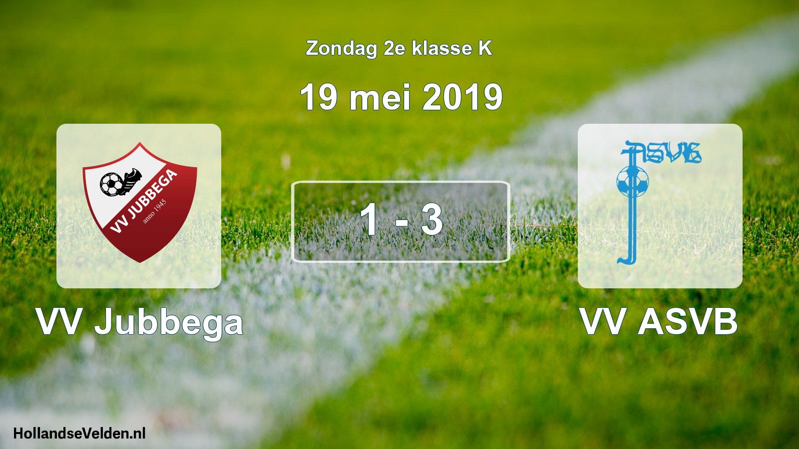 Total number of matches played: VV Jubbega - VV ASVB 1 - 3 (19 May 2019)