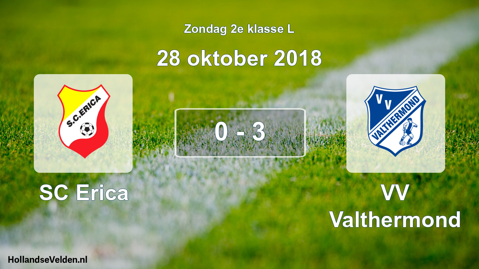 Total number of matches played: SC Erica - VV Valthermond 0 - 3 (28 October 2018)