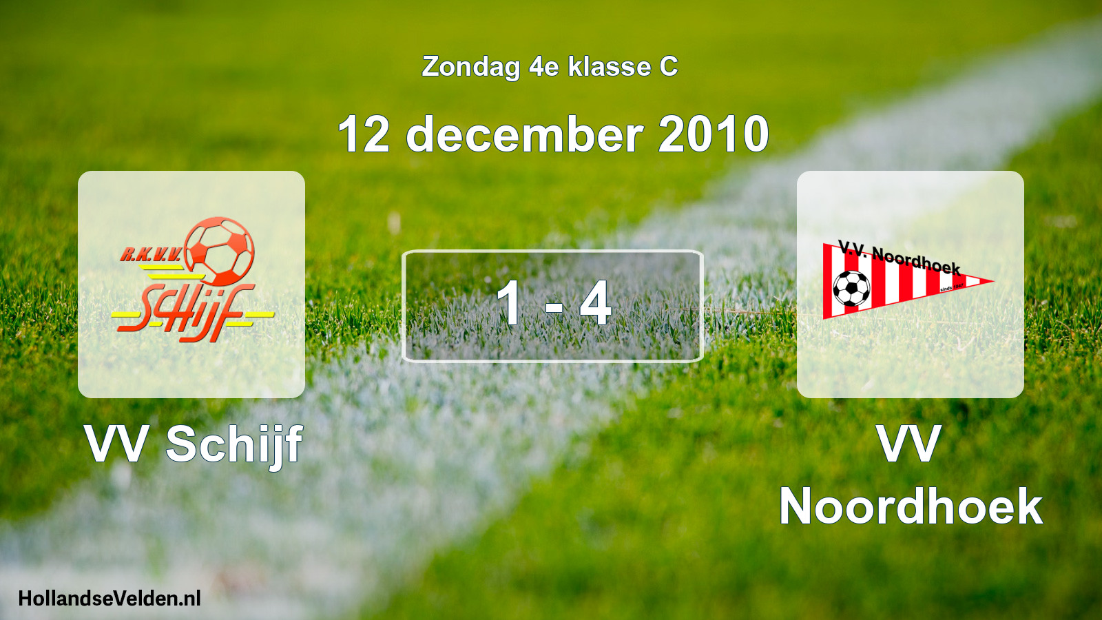 Total number of matches played: VV Schijf - VV Noordhoek 1 - 4 (12 December 2010)