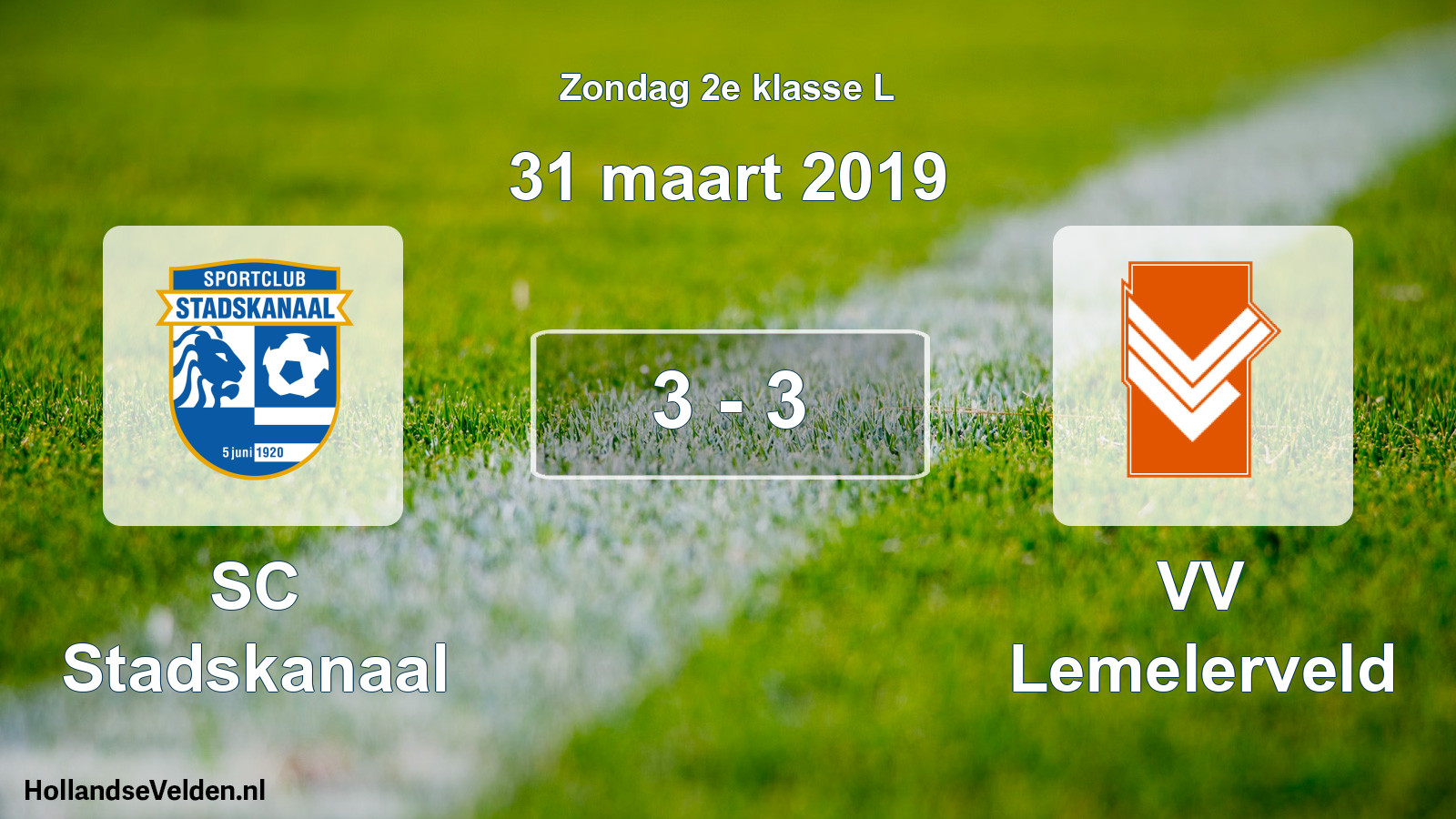 Total number of matches played: SC Stadskanaal - VV Lemelerveld 3 - 3 (31 March 2019)