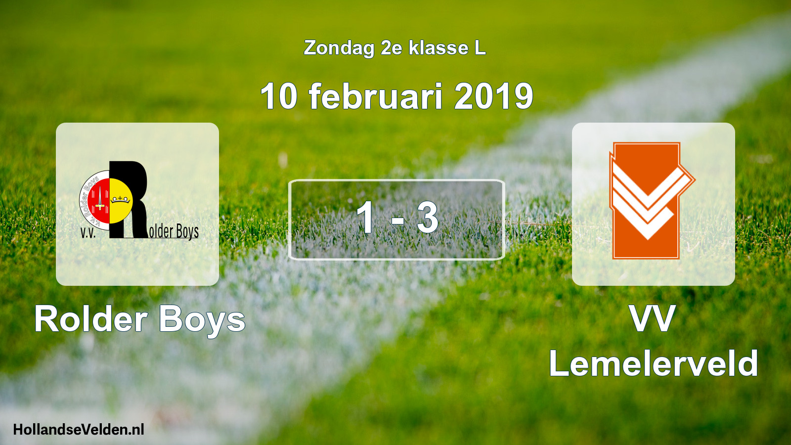 Total number of matches played: Rolder Boys - VV Lemelerveld 1 - 3 (10 February 2019)