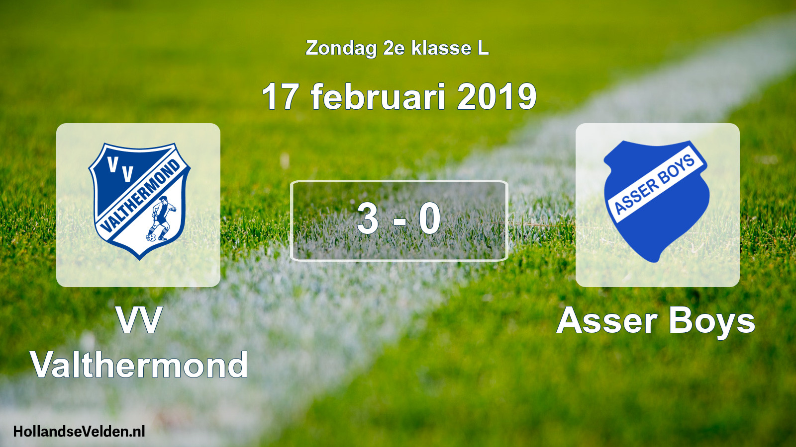 Total number of matches played: VV Valthermond - Asser Boys 3 - 0 (17 February 2019)