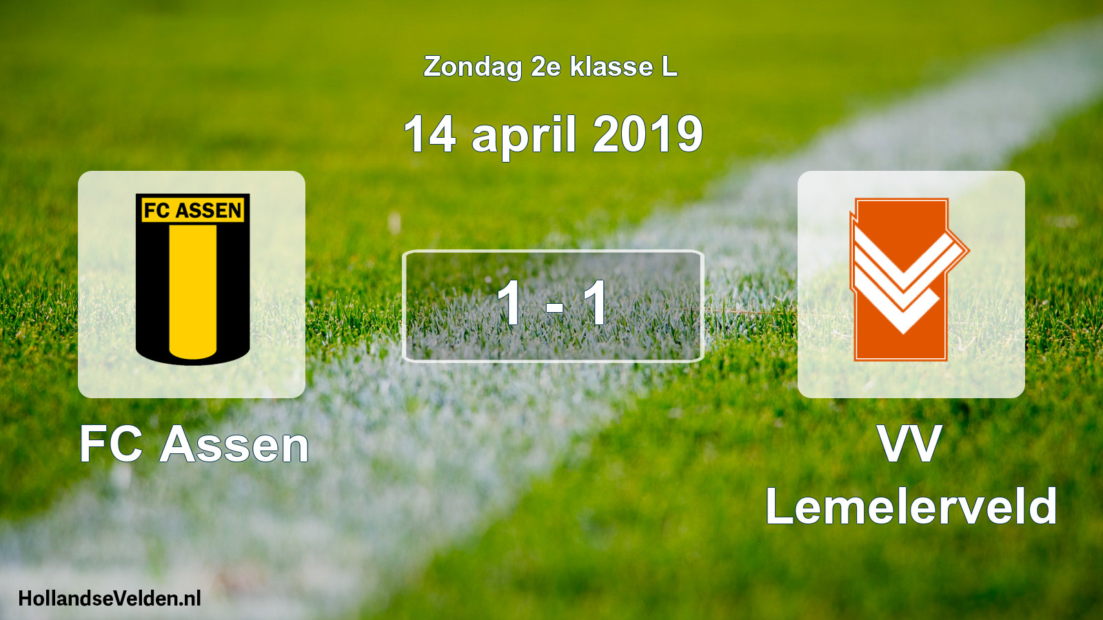 Total number of matches played: FC Assen - VV Lemelerveld 1 - 1 (14 April 2019)