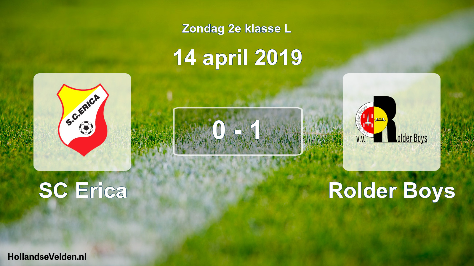 Total number of matches played: SC Erica - Rolder Boys 0 - 1 (14 April 2019)