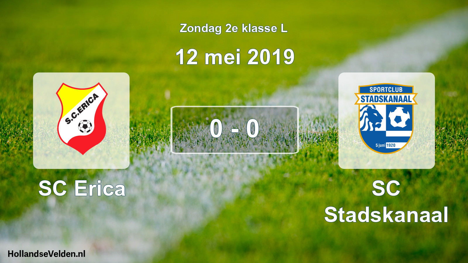 Total number of matches played: SC Erica - SC Stadskanaal 0 - 0 (12 May 2019)