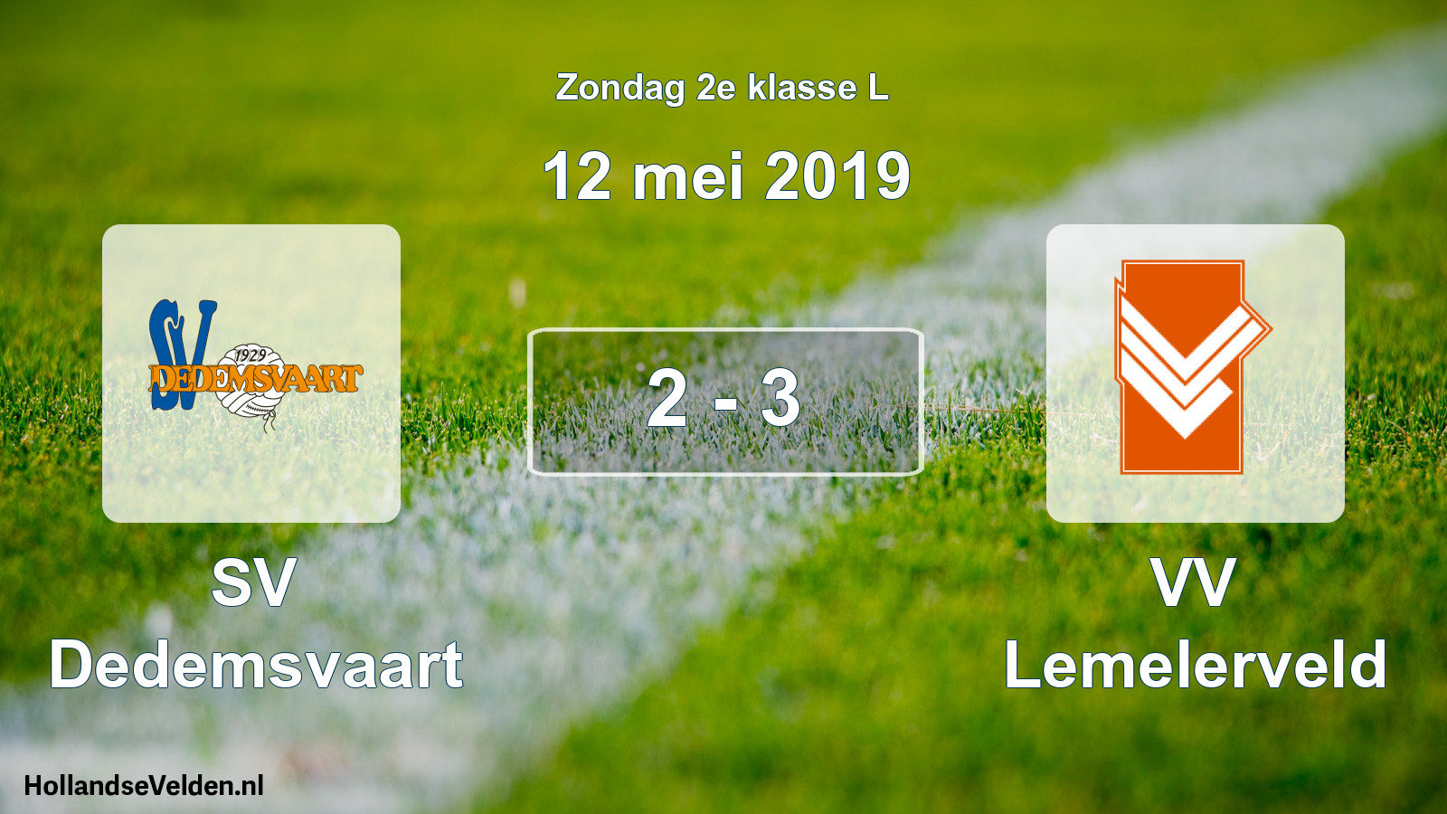 Total number of matches played: SV Dedemsvaart - VV Lemelerveld 2 - 3 (12 May 2019)