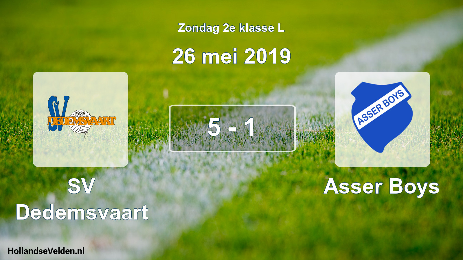 Total number of matches played: SV Dedemsvaart - Asser Boys 5 - 1 (26 May 2019)