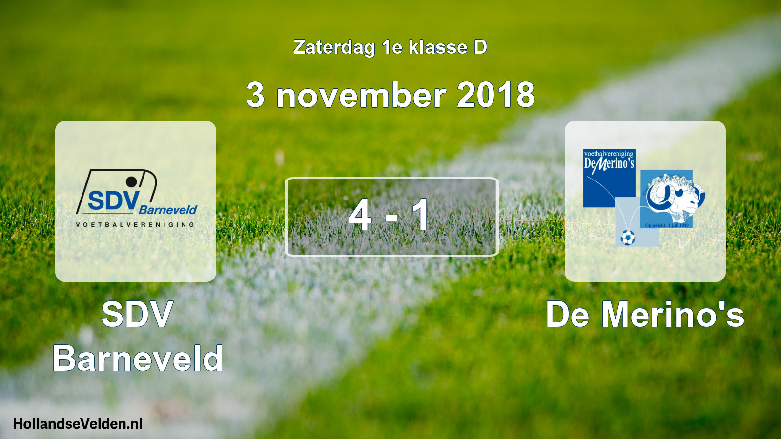Total number of matches played: SDV Barneveld - De Merino's 4 - 1 (3 November 2018)
