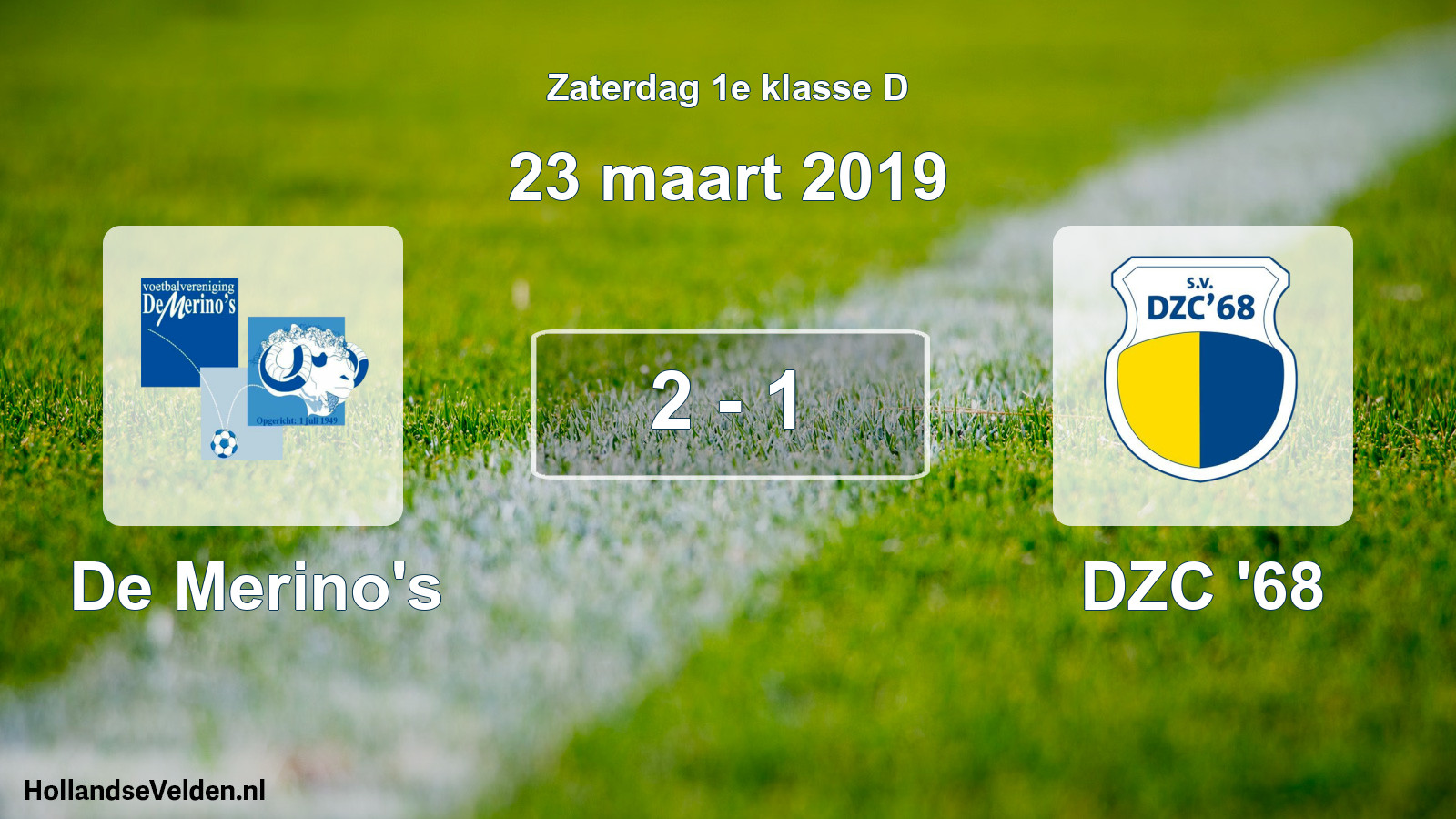 Total number of matches played: De Merino's - DZC '68 2 - 1 (23 March 2019)