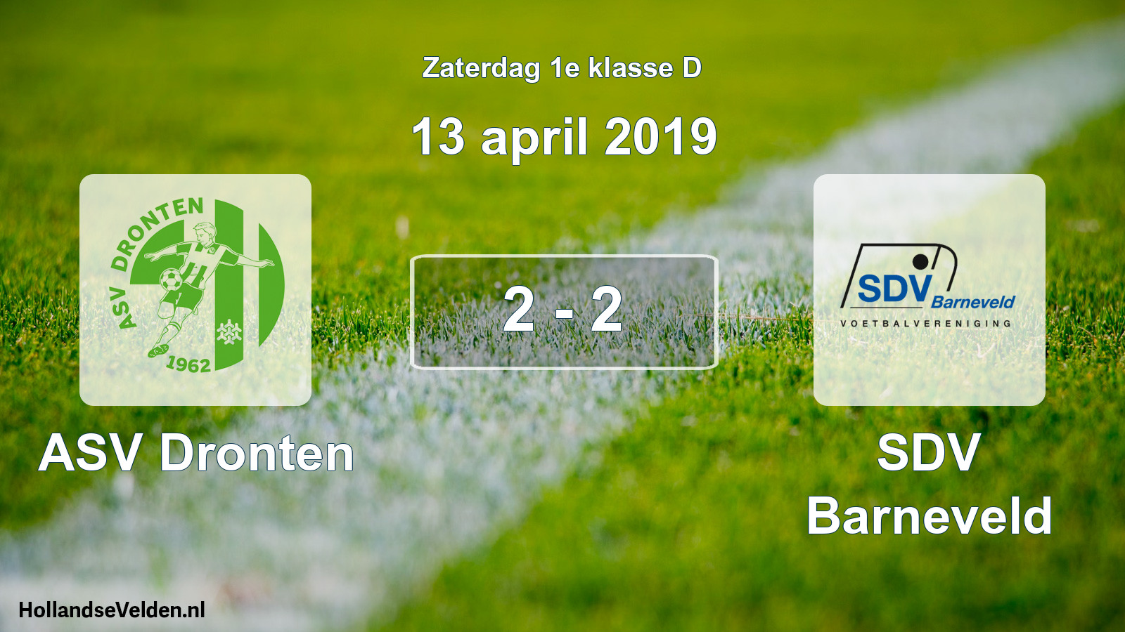 Total number of matches played: ASV Dronten - SDV Barneveld 2 - 2 (13 April 2019)