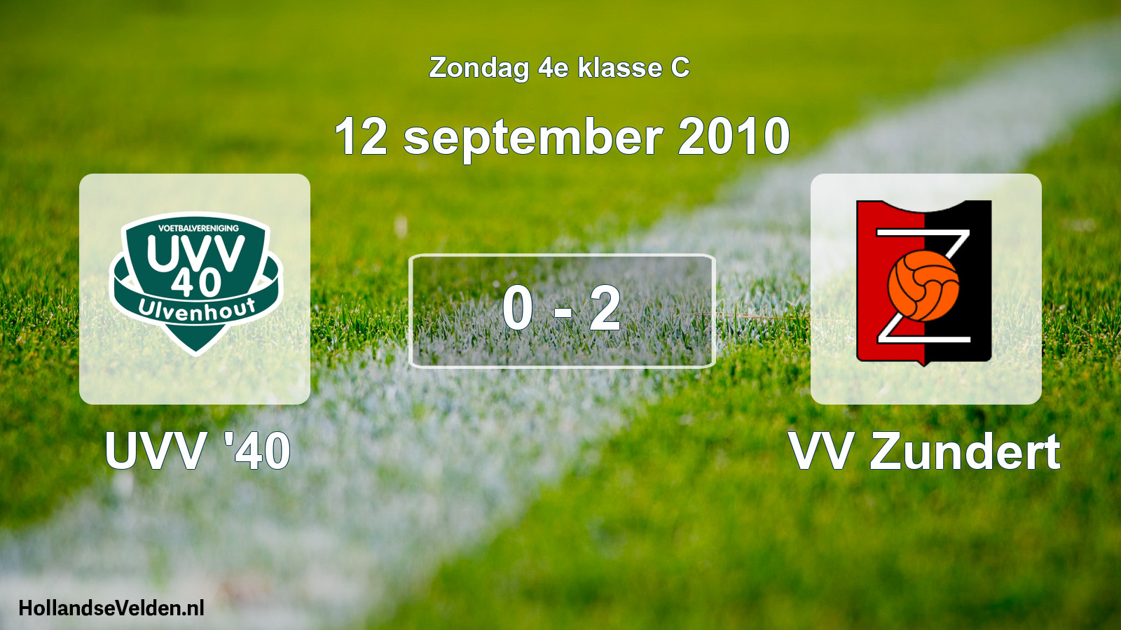 Total number of matches played: UVV '40 - VV Zundert 0 - 2 (12 September 2010)